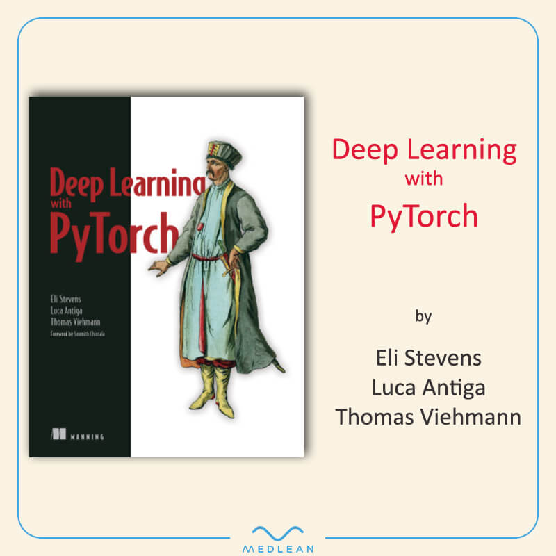 کتاب مرجع: یادگیری برنامه‌نویسی یادگیری ماشین با کتابخانه PyTorch